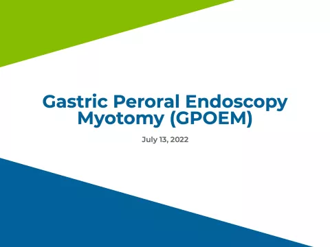 Gastric Peroral Endoscopy Myotomy (GPOEM)